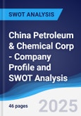 China Petroleum & Chemical Corp - Company Profile and SWOT Analysis- Product Image