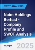 Naim Holdings Berhad - Company Profile and SWOT Analysis- Product Image