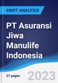 PT Asuransi Jiwa Manulife Indonesia - Strategy, SWOT and Corporate Finance Report- Product Image