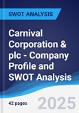 Carnival Corporation & plc - Company Profile and SWOT Analysis- Product Image