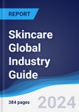 Skincare Global Industry Guide 2015-2024- Product Image