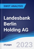 Landesbank Berlin Holding AG - Strategy, SWOT and Corporate Finance Report- Product Image