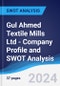 Gul Ahmed Textile Mills Ltd - Company Profile and SWOT Analysis - Product Thumbnail Image