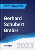 Gerhard Schubert GmbH - Strategy, SWOT and Corporate Finance Report- Product Image