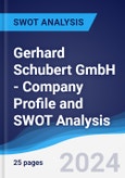 Gerhard Schubert GmbH - Company Profile and SWOT Analysis- Product Image