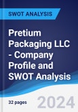 Pretium Packaging LLC - Company Profile and SWOT Analysis- Product Image