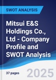 Mitsui E&S Holdings Co., Ltd - Company Profile and SWOT Analysis- Product Image