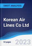 Korean Air Lines Co Ltd - Strategy, SWOT and Corporate Finance Report- Product Image
