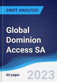Global Dominion Access SA - Strategy, SWOT and Corporate Finance Report- Product Image