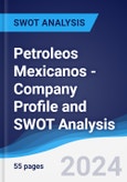 Petroleos Mexicanos - Company Profile and SWOT Analysis- Product Image
