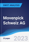 Movenpick Schweiz AG - Strategy, SWOT and Corporate Finance Report- Product Image