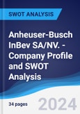 Anheuser-Busch InBev SA/NV. - Company Profile and SWOT Analysis- Product Image
