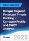 Banque Degroof Petercam Private Banking - Company Profile and SWOT Analysis - Product Thumbnail Image