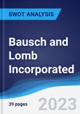 Bausch and Lomb Incorporated - Strategy, SWOT and Corporate Finance Report- Product Image