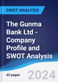 The Gunma Bank Ltd - Company Profile and SWOT Analysis- Product Image