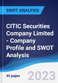CITIC Securities Company Limited - Company Profile and SWOT Analysis- Product Image