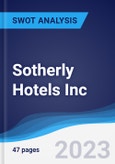 Sotherly Hotels Inc - Strategy, SWOT and Corporate Finance Report- Product Image