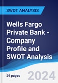 Wells Fargo Private Bank - Company Profile and SWOT Analysis- Product Image