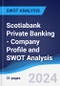 Scotiabank Private Banking - Company Profile and SWOT Analysis - Product Thumbnail Image