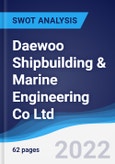 Daewoo Shipbuilding & Marine Engineering Co Ltd - Strategy, SWOT and Corporate Finance Report- Product Image