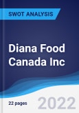 Diana Food Canada Inc - Strategy, SWOT and Corporate Finance Report- Product Image