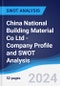 China National Building Material Co Ltd - Company Profile and SWOT Analysis - Product Thumbnail Image