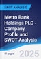 Metro Bank Holdings PLC - Company Profile and SWOT Analysis - Product Thumbnail Image