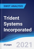 Trident Systems Incorporated - Strategy, SWOT and Corporate Finance Report- Product Image