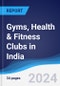 Gyms, Health & Fitness Clubs in India - Product Thumbnail Image