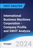 International Business Machines Corporation - Company Profile and SWOT Analysis- Product Image