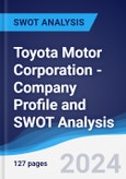 Toyota Motor Corporation - Company Profile and SWOT Analysis- Product Image