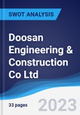 Doosan Engineering & Construction Co Ltd - Strategy, SWOT and Corporate Finance Report- Product Image