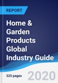 Home & Garden Products Global Industry Guide 2014-2023- Product Image