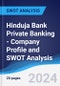 Hinduja Bank (Switzerland) Private Banking - Company Profile and SWOT Analysis - Product Thumbnail Image