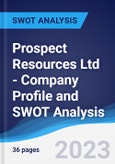 Prospect Resources Ltd - Company Profile and SWOT Analysis- Product Image