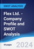 Flex Ltd. - Company Profile and SWOT Analysis- Product Image