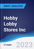 Hobby Lobby Stores Inc - Strategy, SWOT and Corporate Finance Report- Product Image