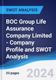 BOC Group Life Assurance Company Limited - Company Profile and SWOT Analysis- Product Image