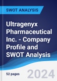 Ultragenyx Pharmaceutical Inc. - Company Profile and SWOT Analysis- Product Image