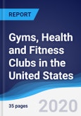 Gyms, Health and Fitness Clubs in the United States- Product Image