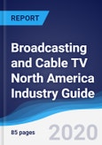Broadcasting and Cable TV North America (NAFTA) Industry Guide 2015-2024- Product Image