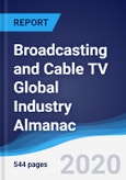 Broadcasting and Cable TV Global Industry Almanac 2015-2024- Product Image
