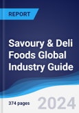 Savoury and Deli Foods Global Industry Guide 2015-2024- Product Image