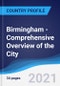 Birmingham - Comprehensive Overview of the City, PEST Analysis and Analysis of Key Industries including Technology, Tourism and Hospitality, Construction and Retail - Product Thumbnail Image