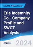 Erie Indemnity Co - Company Profile and SWOT Analysis- Product Image