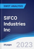 SIFCO Industries Inc - Strategy, SWOT and Corporate Finance Report- Product Image