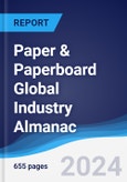 Paper & Paperboard Global Industry Almanac 2019-2028- Product Image