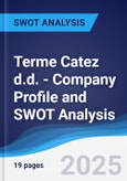 Terme Catez d.d. - Company Profile and SWOT Analysis- Product Image