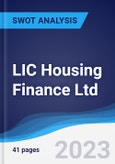 LIC Housing Finance Ltd - Strategy, SWOT and Corporate Finance Report- Product Image