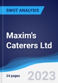 Maxim's Caterers Ltd - Strategy, SWOT and Corporate Finance Report- Product Image